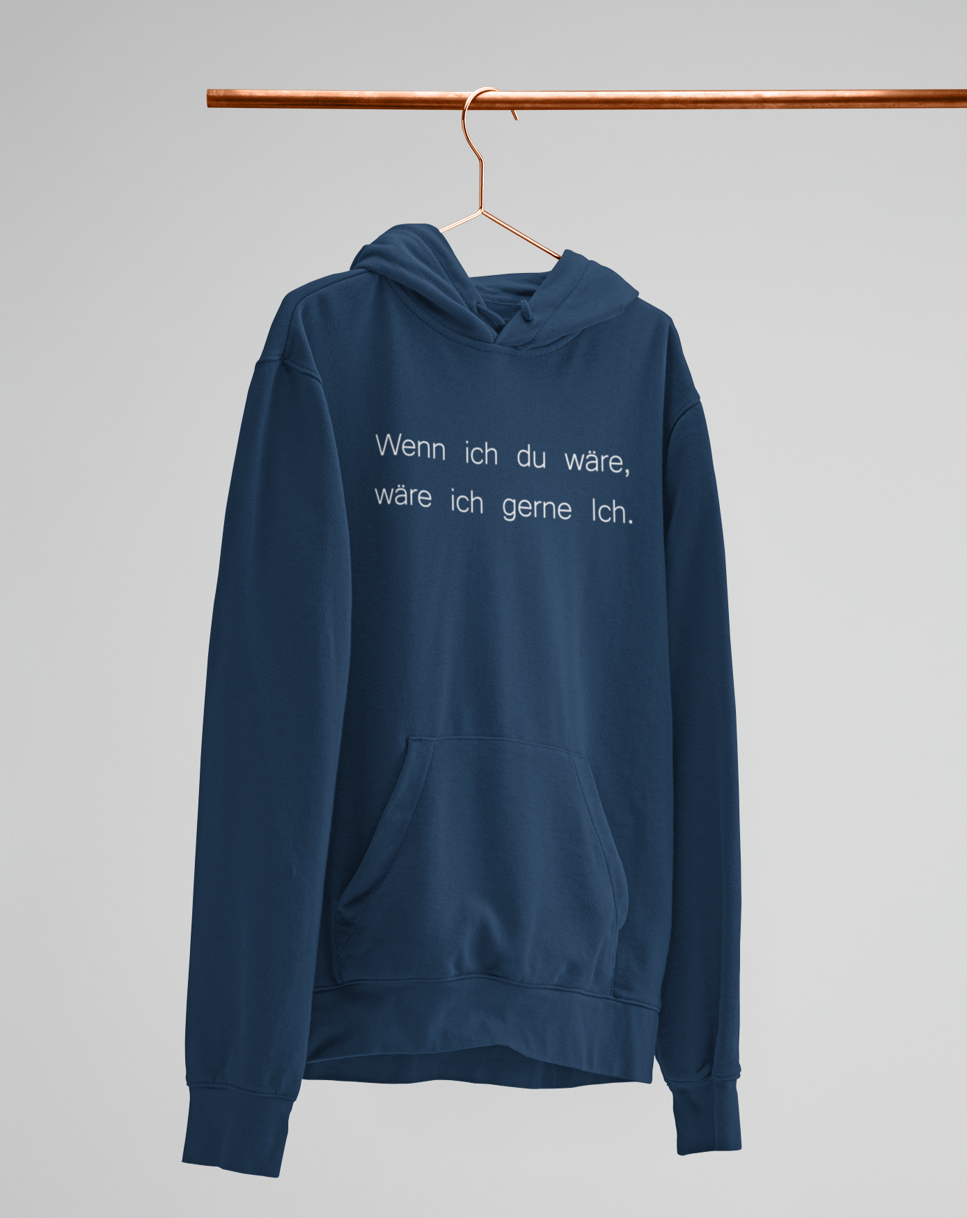 Wenn ich du wäre, wäre ich gerne Ich - Unisex Kapuzenpullover Hoodie