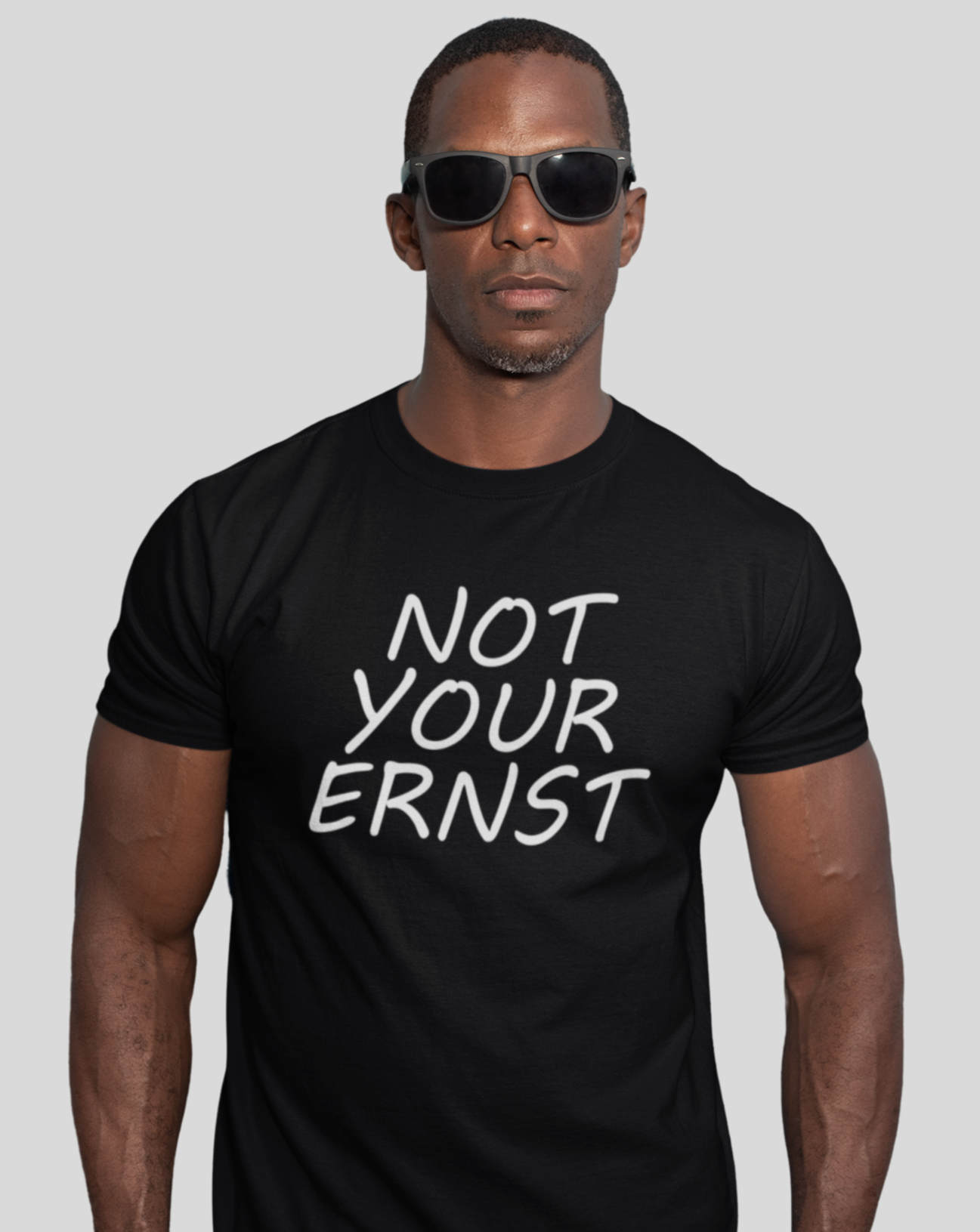 Not Your Ernst - Herren Shirt