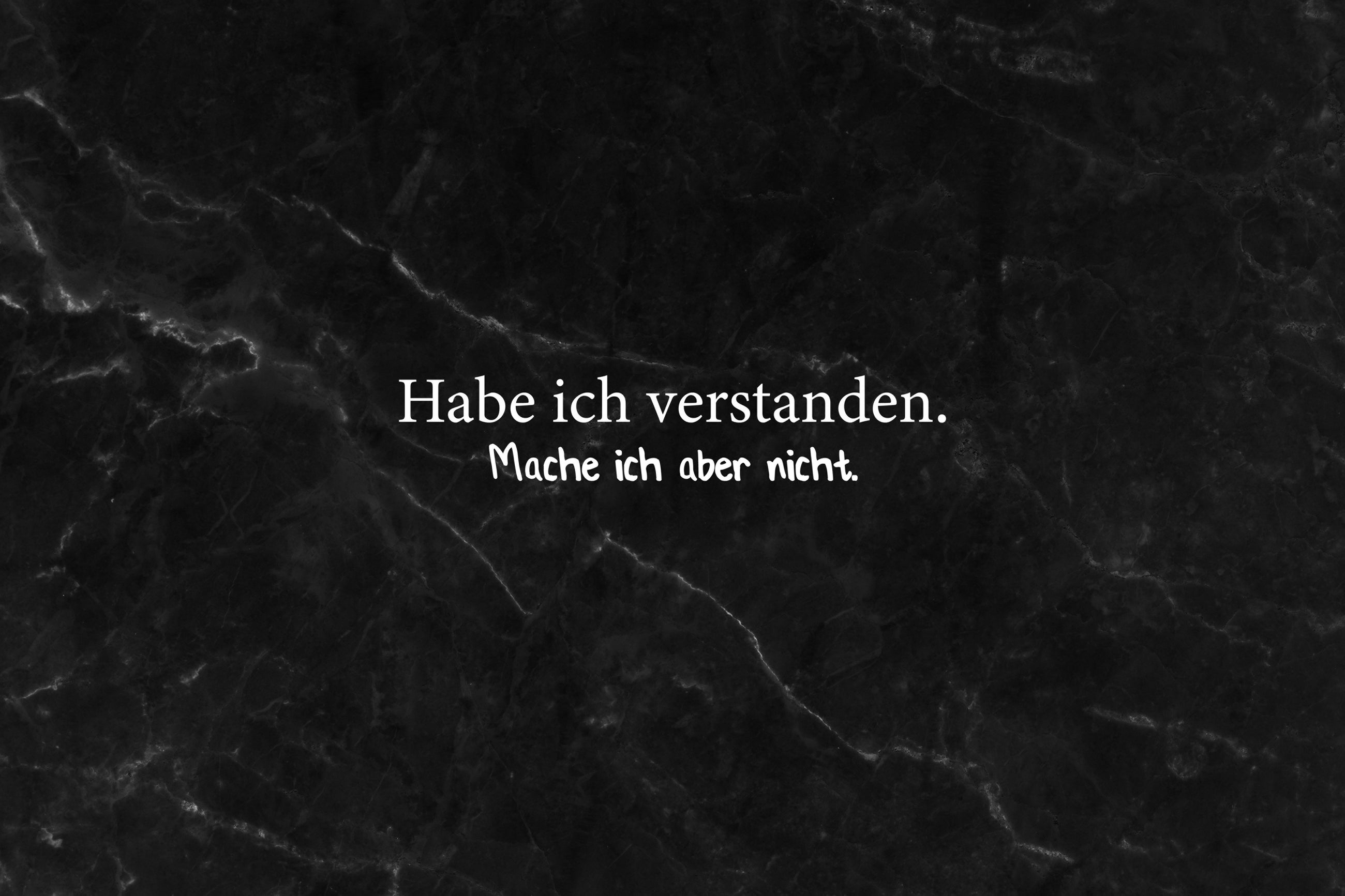 Habe ich verstanden. Mache ich aber nicht.