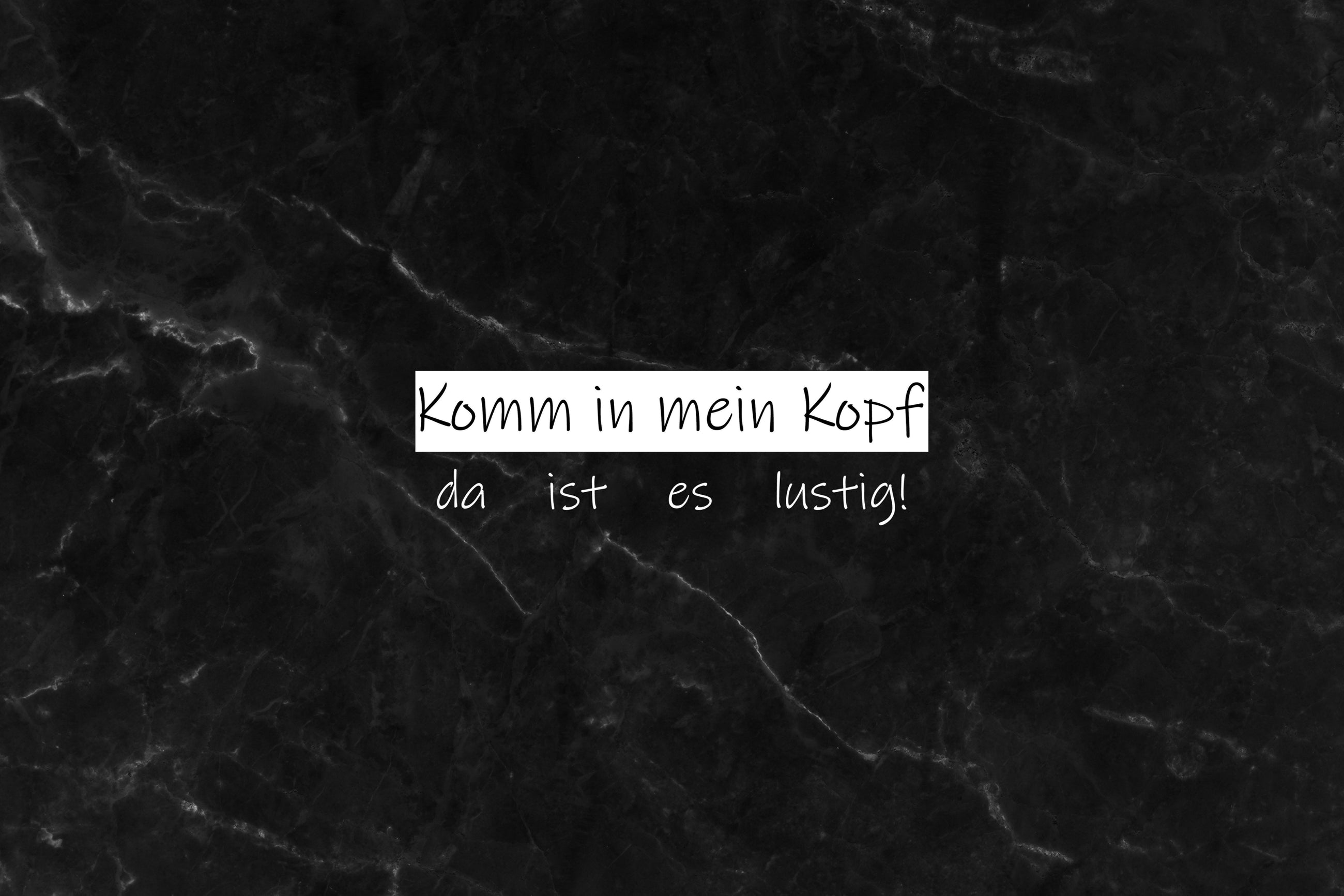 Komm in mein Kopf, da ist es lustig!