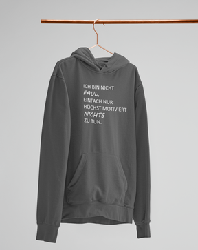 Ich bin nicht faul!  - Unisex Kapuzenpullover Hoodie