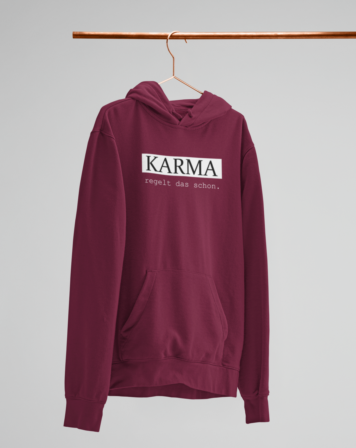 Karma regelt das schon.  - Unisex Kapuzenpullover Hoodie